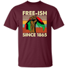 Freeish Since 1865 Vintage, Retro Freeish