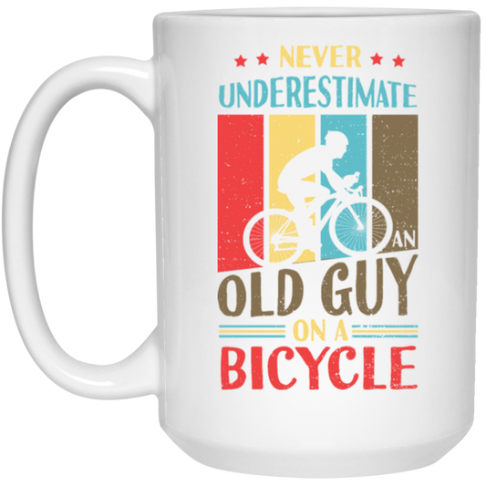 Never Underestimate An Old Guy On A Bicycle Retro Bicycle