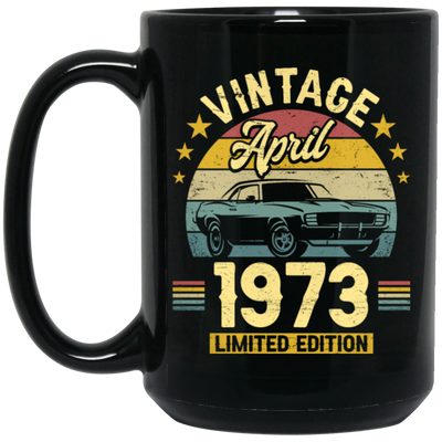 1973 Best Gift, 1973 Limited Edition, April 1973 Birthday Gift, Retro 1973 Black Mug