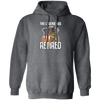 The Legend Has Retired Firefighter Retirement Gift Pullover Hoodie