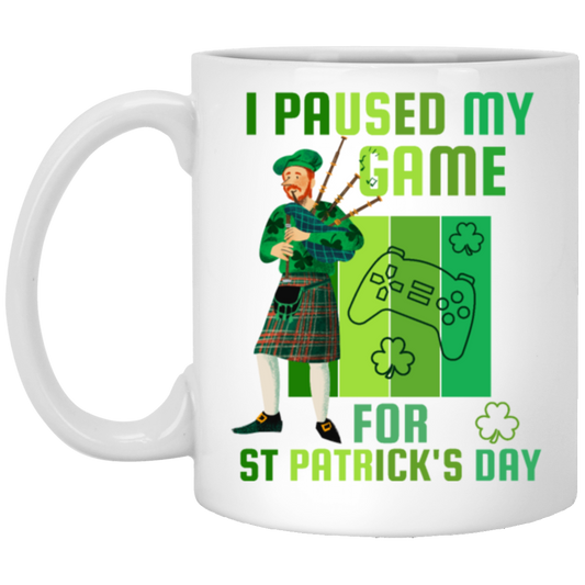 Patricks Day Gift, I Paused My Game For St Patricks Day, Love Patrick More White Mug