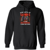 My Life Is Game, A Day Without Gaming Is Like Just Kidding, I Have No Idea Pullover Hoodie