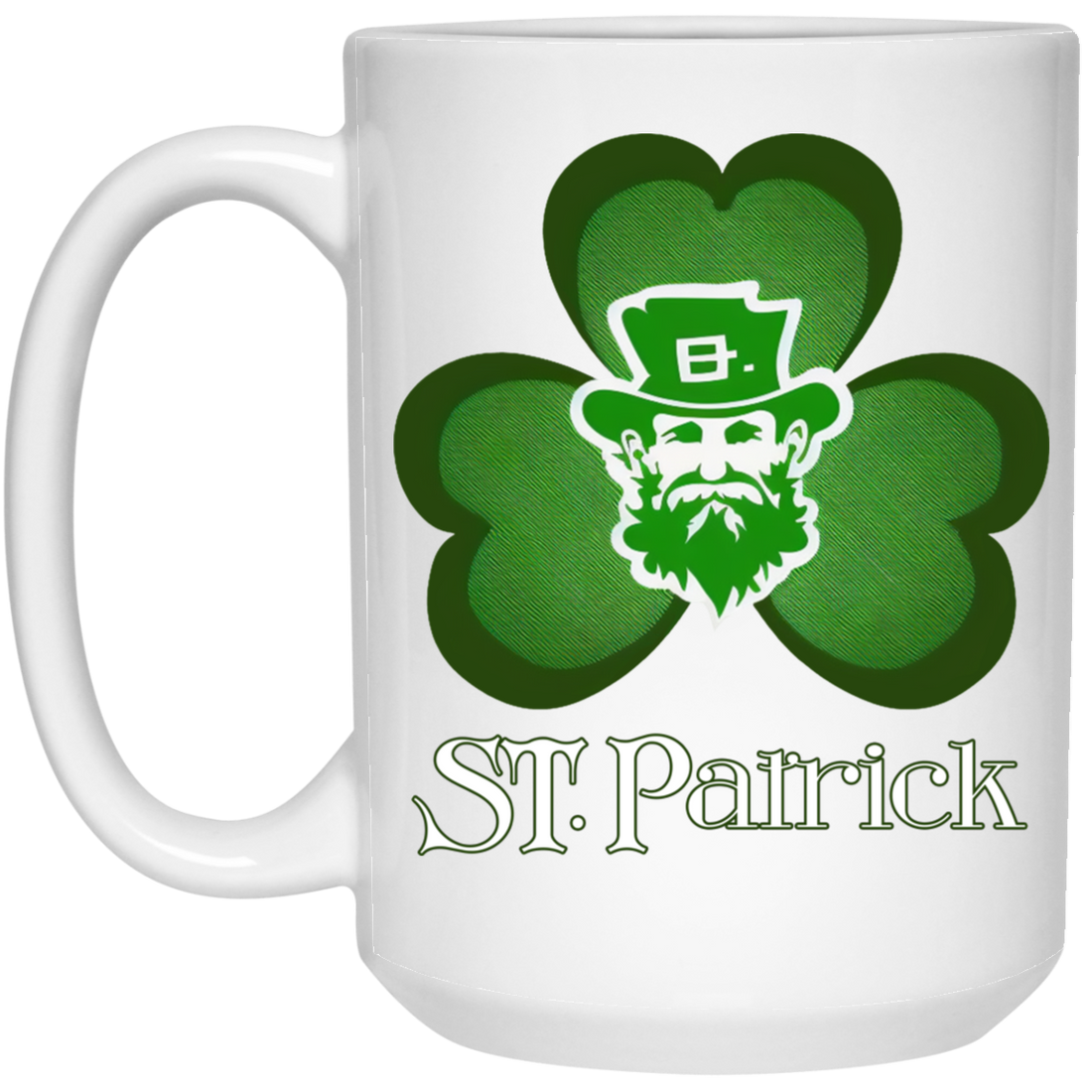 St Patrick Lover, Shamrock Gift, Lucky Leaves, Patrick Man, Patrick Day White Mug