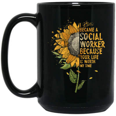 Sun Flowers, I Became A Social Worker Black Mug