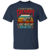 Sphynx Cat I Do Not Need Therapy - Retro Style Cats Unisex T-Shirt