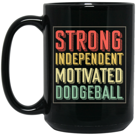 Ballgame Gameplay Throwing Ball Hit Opponents Strong Independent Motivated Dodgeball Vintage Black Mug