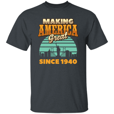 Retro Making America Great Since 1940 Birthday Gift Unisex T-Shirt