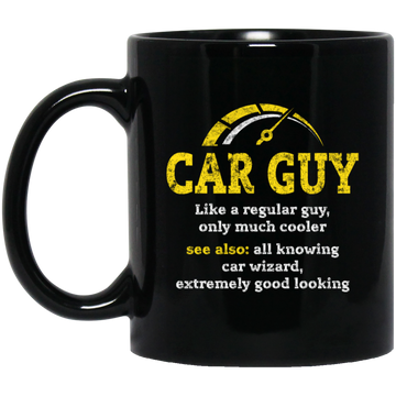 Love Car Gift, Car Guy Like A Regular Guy, Only Much Cooler, Car Wizard Black Mug