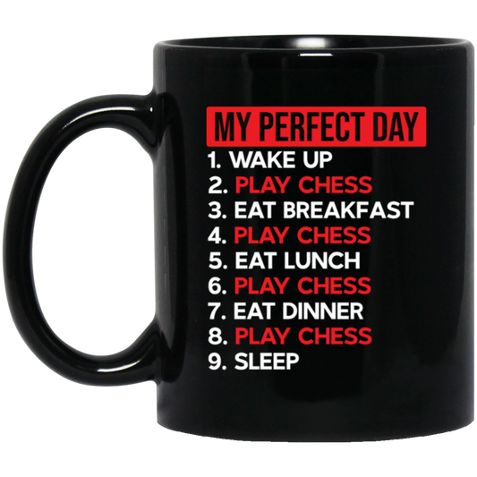 Best Day, My Perfect Day, Love To Be Perfect, Chess Is My Life, Best Chess Black Mug