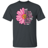 Cancer Awareness Gift, Breast Cancer Awareness, Healing Cancer, Be Strong Unisex T-Shirt