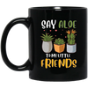 Cute Plant Pun, Funny Say Aloe To My Little Friends, Succulents Lover Gift