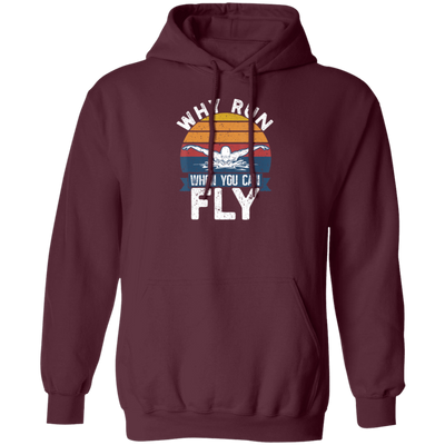 Why Run When You Can Fly, Fly Under Water, Retro Swim Love Gift Pullover Hoodie