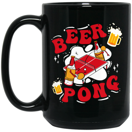 Love Beer Gift, Beer Pong Lover, Beer Pong Or Ping Pong, Gift For Drunk Black Mug