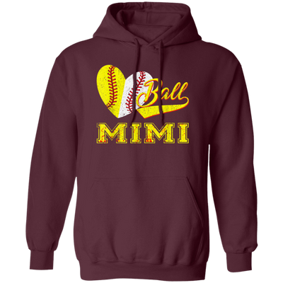 Gift For Mimi, Best Mimi Ever, Love Baseball Gift, Heart Ball, My Ball For Mimi Pullover Hoodie