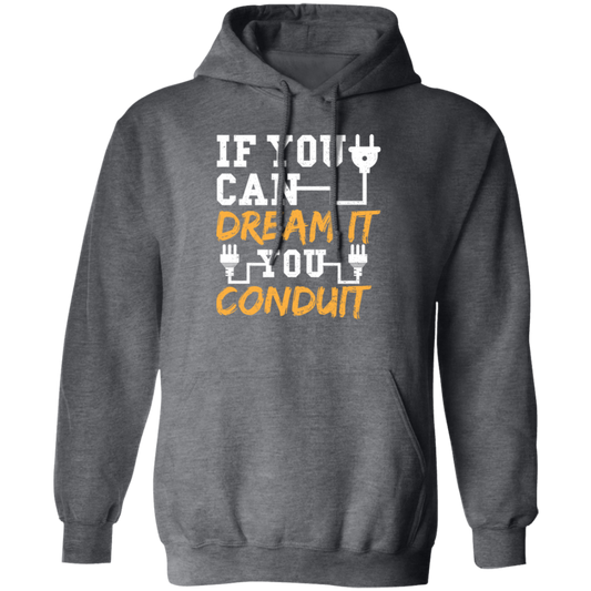 If You Can Dream It You Conduit - Electrician Gift