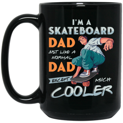 Funny Skateboard Dad Father Daddy Skater Skateboarding Black Mug