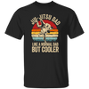 Jiu-Jitsu Dad Like A Normal Dad But Cooler Men Father Vintage Fighter Unisex T-Shirt