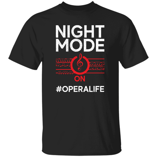 Music Lover, Night Mode On Opera Life, Singer Gift, Vocalist Best Love Unisex T-Shirt