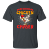 Chicken Love Gift, Professional Chicken Chaster, Best Chicken Ever, Love Chicken Unisex T-Shirt