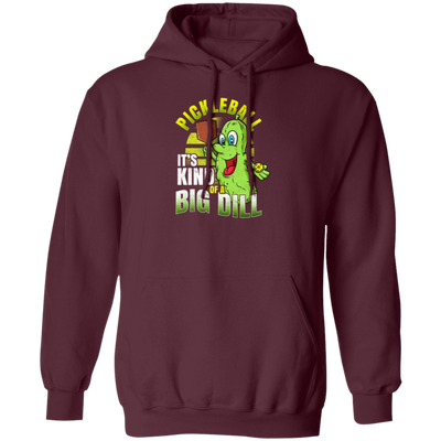 Love Pickleball, Pickleball Clothing, It Is Kind Of A Big Dill, Love To Play Sport Pullover Hoodie