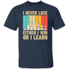 Retro Chess Gift, I Never Lose Either I Win Or I Learn, Love To Learning Chess Unisex T-Shirt