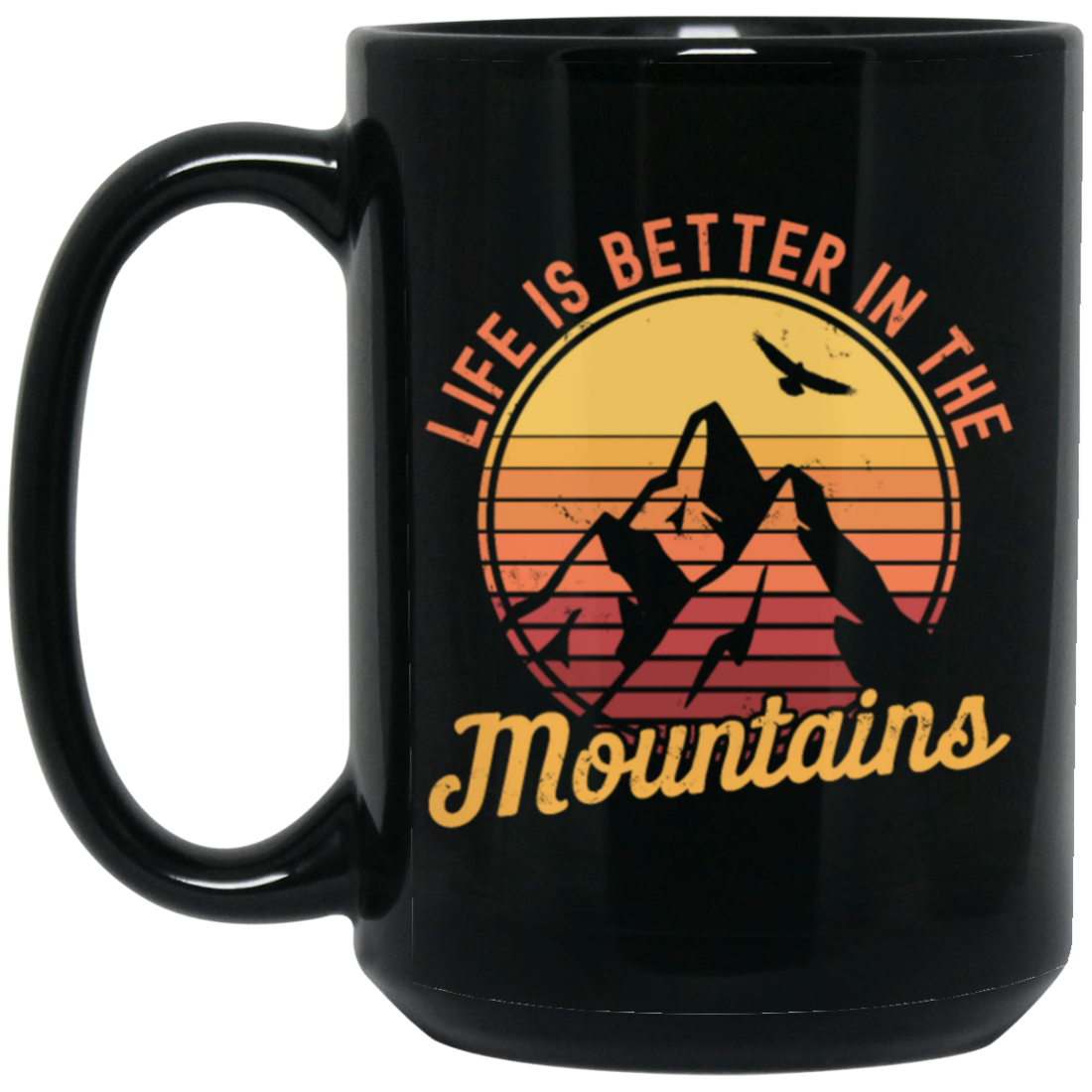 Saying Life Is Better In The Mountains, Hiking Lover, Mountain Climbing Gift