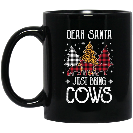 Christmas Dear Santa Just Bring The Cows Funny