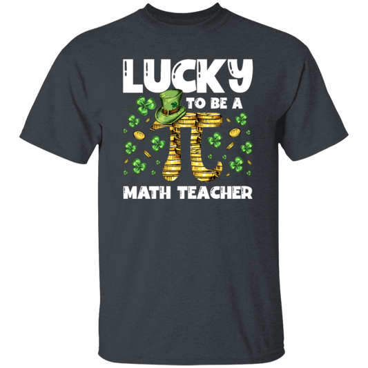 Love Patrick Gift, Lucky To Be A Math Teacher, Pi Love Gift