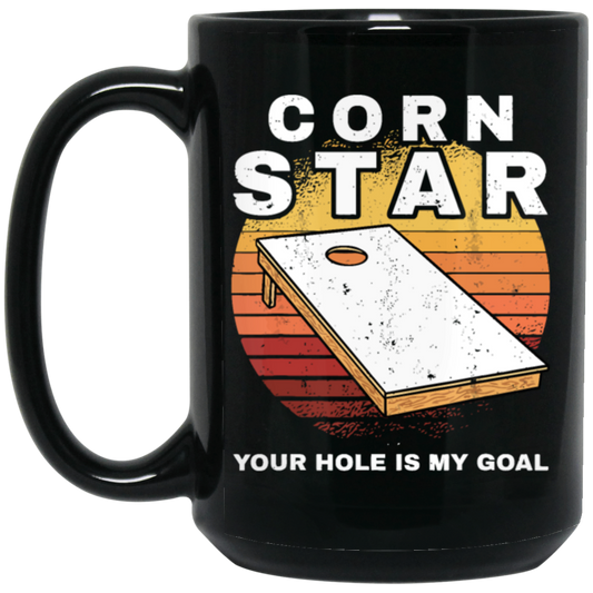 Cornholebean Retro Gift, Corn Star Gift, Your Hole Is My Goal, Vintage Gift Black Mug