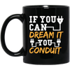 If You Can Dream It You Conduit - Electrician