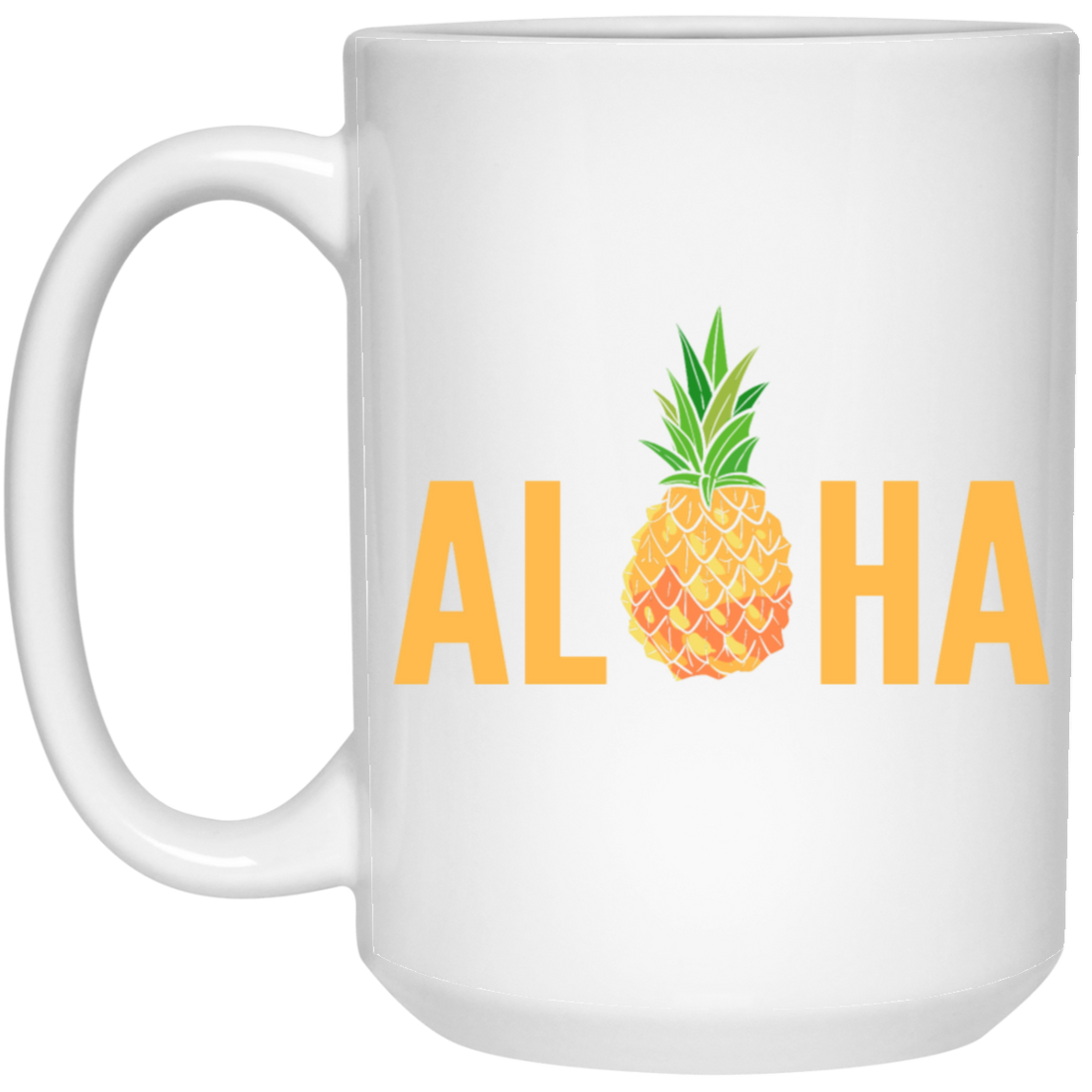 Aloha Pineapple Tropical Fruit Summer Vacation Hawaii Pineapple Lover White Mug