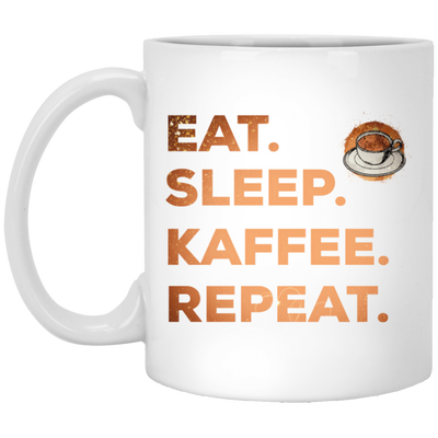 Saying Eat Sleep Coffee Repeat, Caffeine, Great Coffee Cappuccino Gift