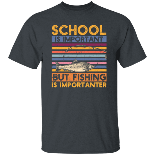 School Is Important, But Fishing Is Importanter