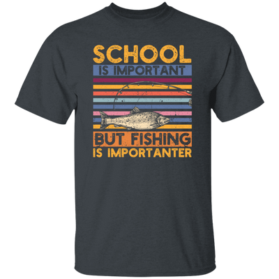 School Is Important, But Fishing Is Importanter