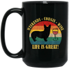 Retro Dog Weekends Wine Lovers Retro Life Is Great Black Mug