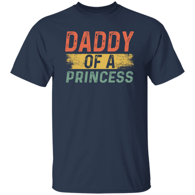 Father Day Gift, Daddy Of A Princess, Lovely Daddy Gift, Gift For Dad Unisex T-Shirt