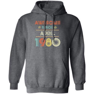 Birthday Day Awesome Since April 1980 Pullover Hoodie