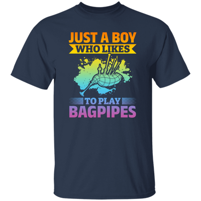 Love Bagpipes, Just A Boy Who Likes Bagpipes, Love Music, Best Bagpipes Unisex T-Shirt