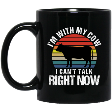 Retro I Am With My Cow I Cannot Talk Right Now Gift Black Mug