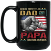 Papa Gift Daddy And Son, I Have Two Titles Dad And Papa, I Rock Them Both