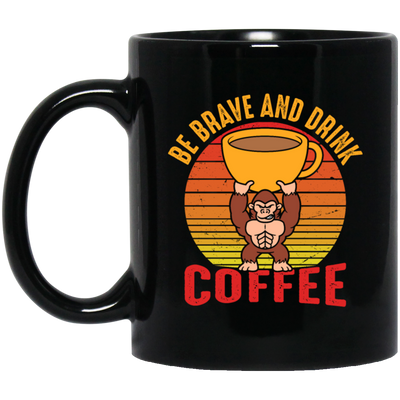 Coffee Lover, Be Brave And Drink Coffee, Retro Monkey Gift, Coffee Lover