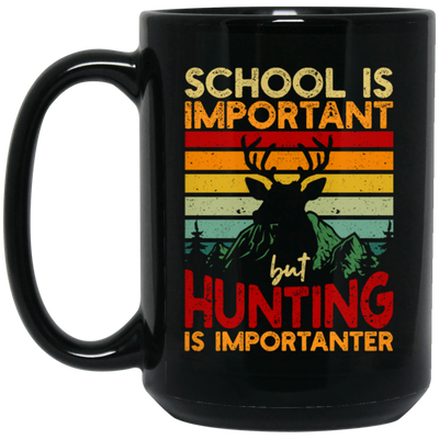 Hunting Lover, School Is Important, But Hunting Is Importanter