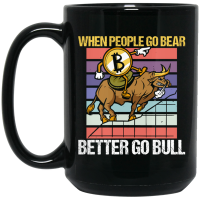 When People Go Bear Better Go Bull, Retro Bitcoin Gift, Love Bull Black Mug