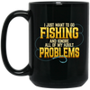 I Just Want To Go Fishing And Ignore All Of My Adult Problems