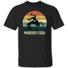 Funny Wrestling Brazilian Jiu-jitsu Murder Yoga Martial Arts Vintage Sportsmen Unisex T-Shirt