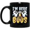 Funny Halloween, I'm Here For The Boos Beer Me Black Mug