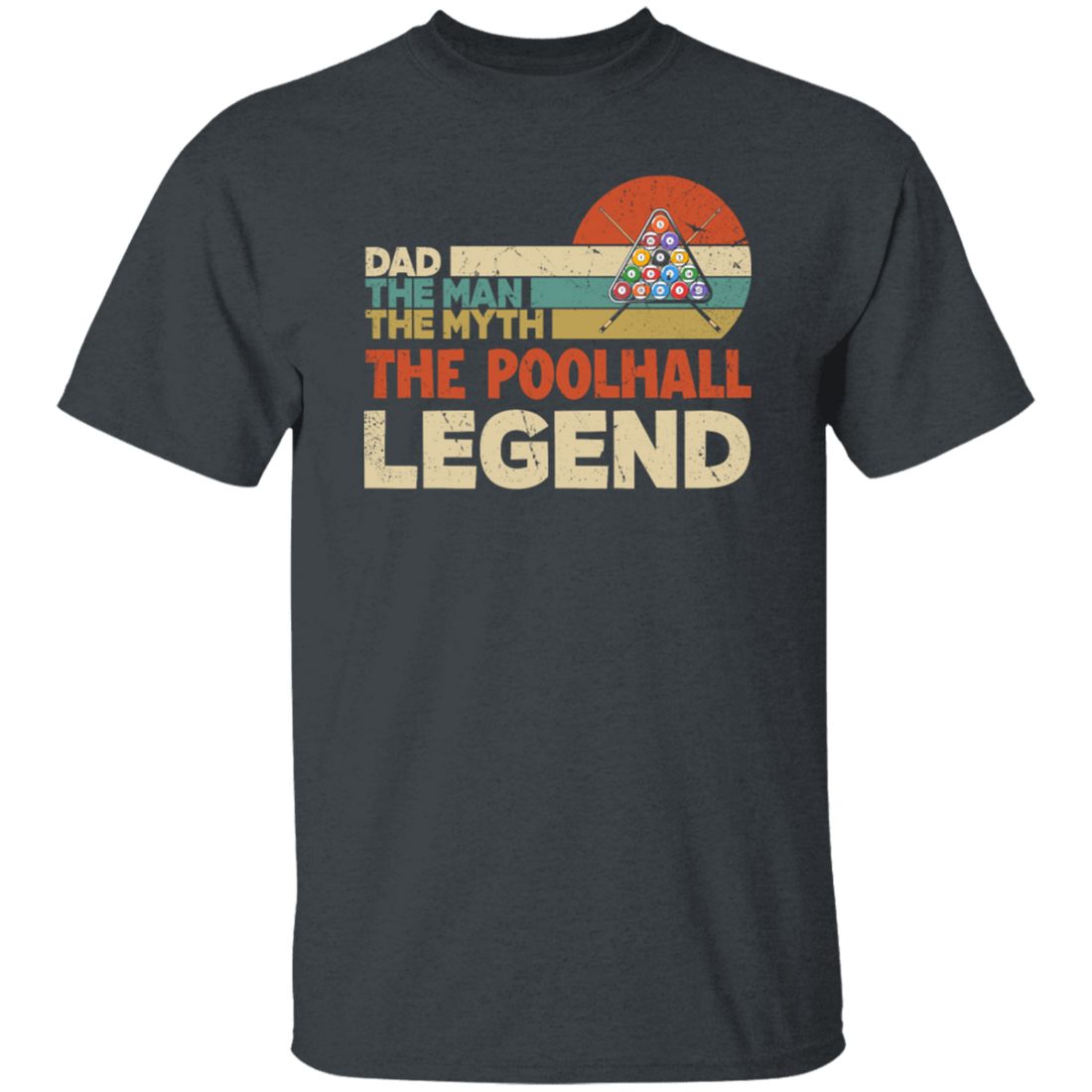 Dad The Man The Myth The Poolhall Legend, Retro Gift For Dad