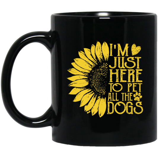 I Am Just Here To Pet All The Dogs, Sunflower Retro Style