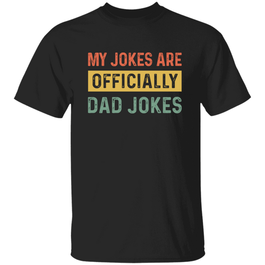 Dad Gift, My Jokes Are Officially Dad Jokes, Love Daddy, Retro Dad Gift Unisex T-Shirt