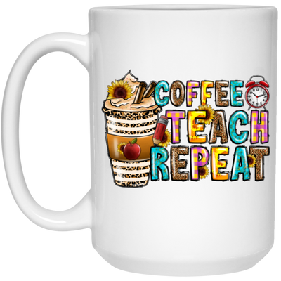 Love Coffee My Life Coffee Teach Repeat